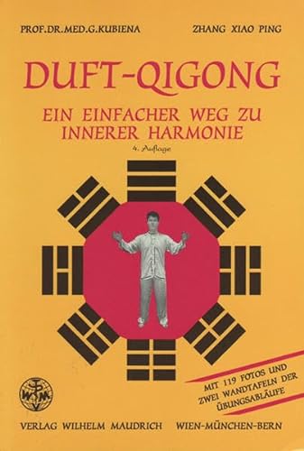Duft-Qigong. Ein einfacher Weg zu innerer Harmonie von Maudrich Verlag